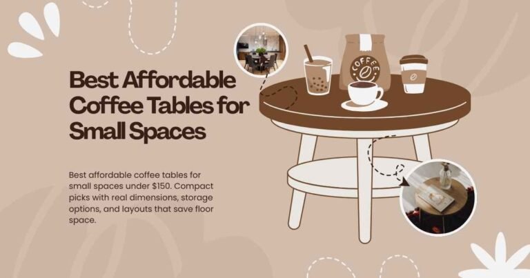 Best Affordable Coffee Tables for Small Spaces